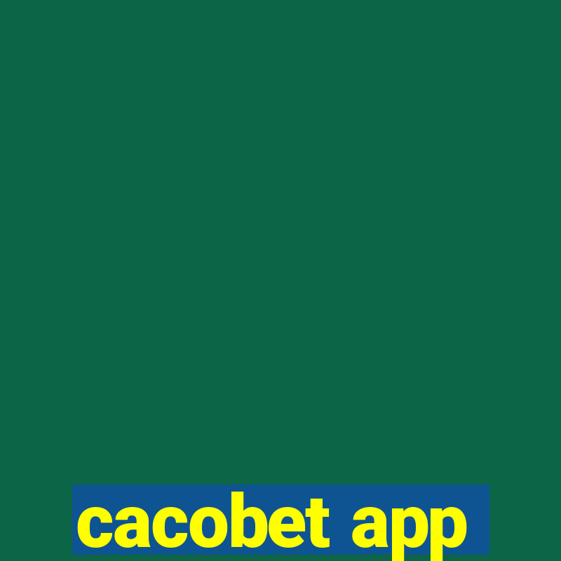 cacobet app